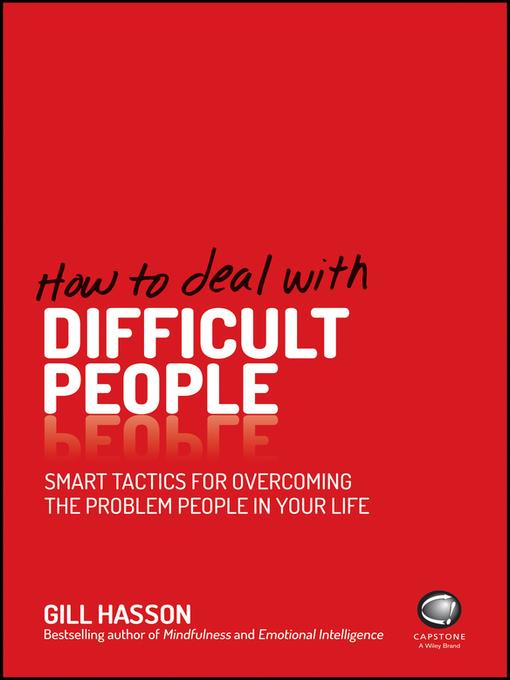 How to Deal with Difficult People