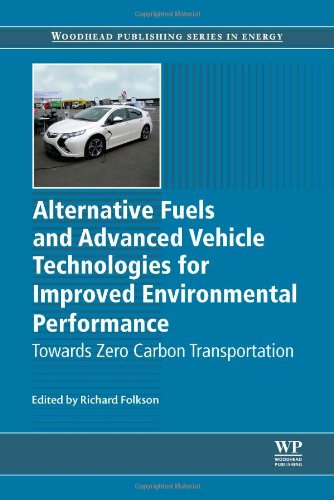 Alternative fuels and advanced vehicle technologies for improved environmental performance
