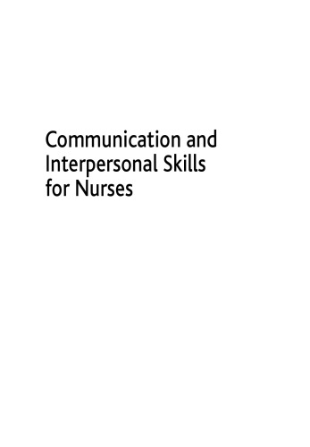 Communication and Interpersonal Skills for Nurses.