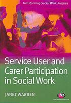 Service User and Carer Participation in Social Work