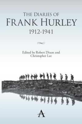 The Diaries of Frank Hurley 1912-1941