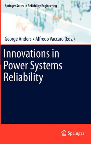 Innovations in Power Systems Reliability