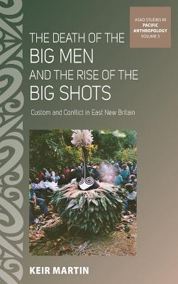 The Death of the Big Men and Big Shots