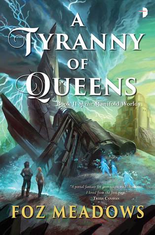 A Tyranny of Queens (Manifold Worlds)