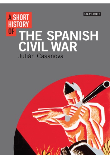 A Short History of the Spanish Civil War