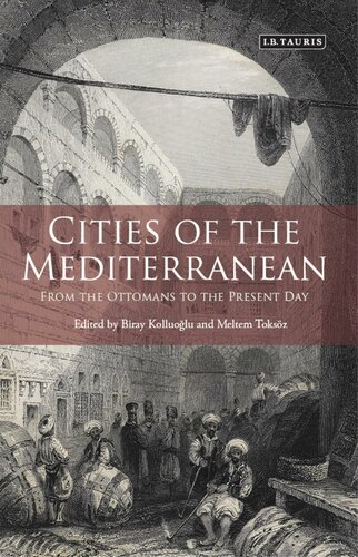 Cities of the Mediterranean : From the Ottomans to the Present Day