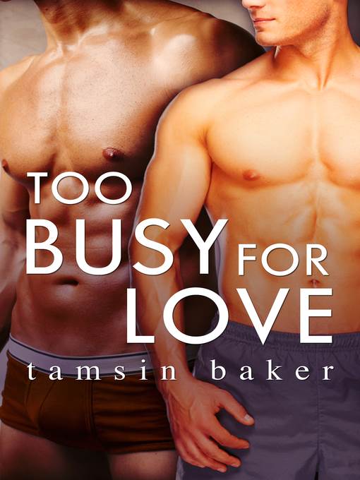 Too Busy For Love (Novella)