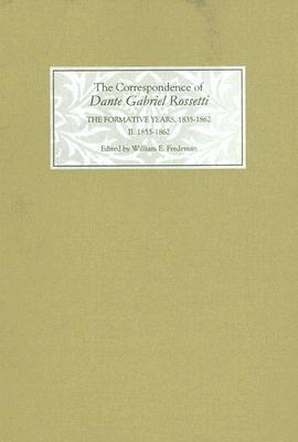 The Correspondence of Dante Gabriel Rossetti