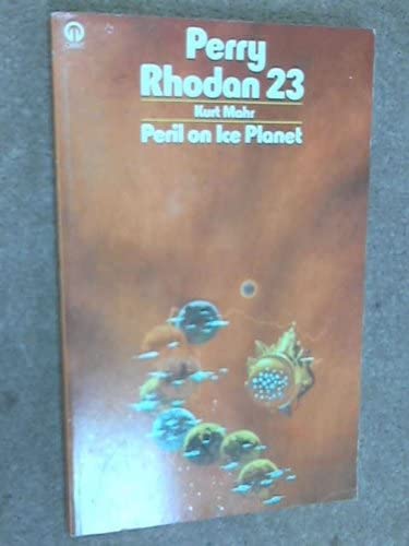 PERRY RHODAN 23 Peril on the Ice Planet