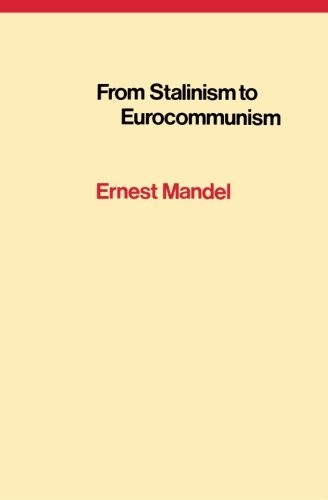 From Stalinism to Eurocommunism