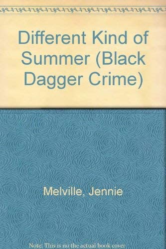 A Different Kind of Summer (Black Dagger Crime Series)