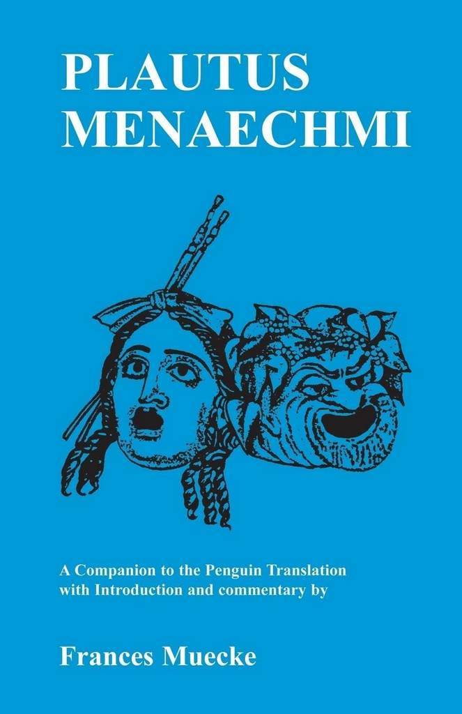 Plautus: Menaechmi: A Companion to the Penguin Translation (Classical Studies)