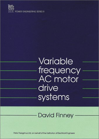 Variable Frequency Ac Motor Drive Systems