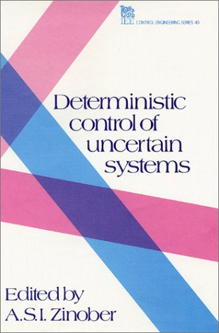 Deterministic Control of Uncertain Systems