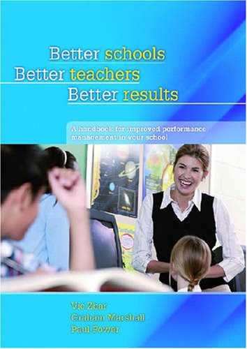 Better Schools, Better Teachers, Better Results