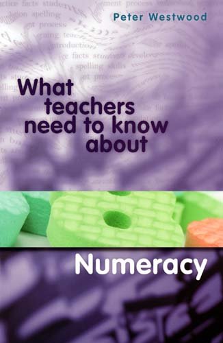 What Teachers Need to Know about Numeracy