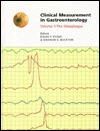 Clinical Measurement in Gastroenterology, Volume 1