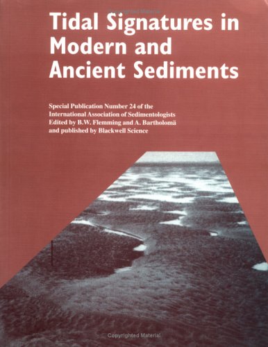 Tidal Signatures in Modern and Ancient Sediments (Special Publication 24 of the IAS)