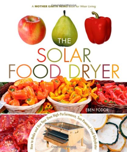 The Solar Food Dryer