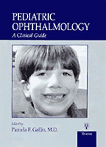 Pediatric Ophthalmology: A Clinical Guide