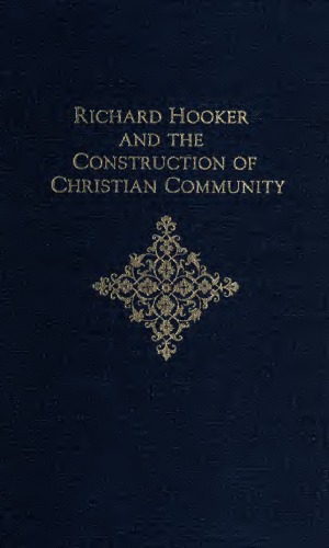 Richard Hooker and the Construction of Christian Community