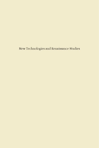 New Technologies and Renaissance Studies
