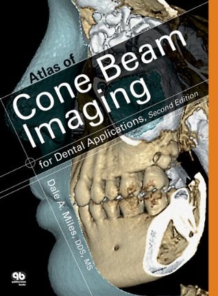 Color Atlas of Cone Beam Imaging for Dental Applications