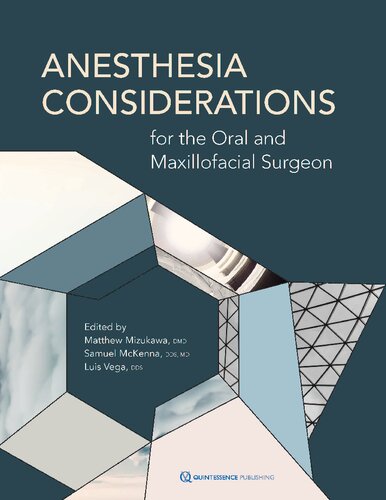 Anesthesia Considerations for the Oral and Maxillofacial Surgeon