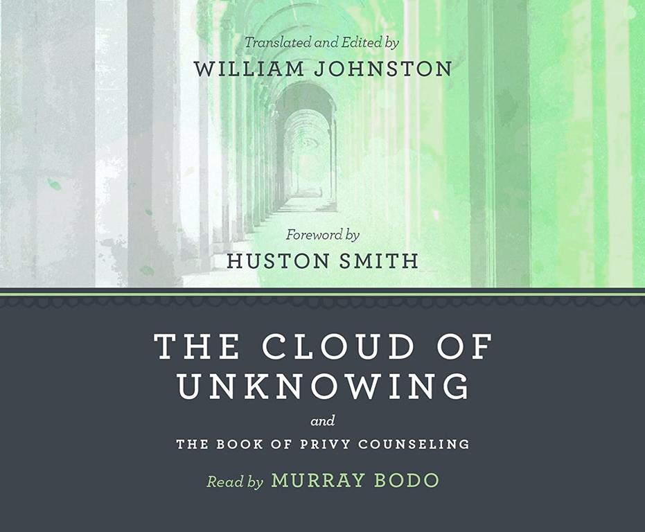 The Cloud of Unknowing and the Book of Privy Counseling (Spiritual Classic (St. Anthony Messenger Press))