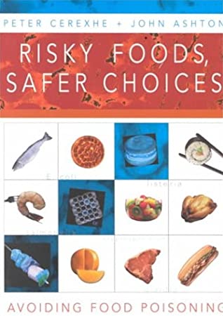 Risky Foods, Safer Choices