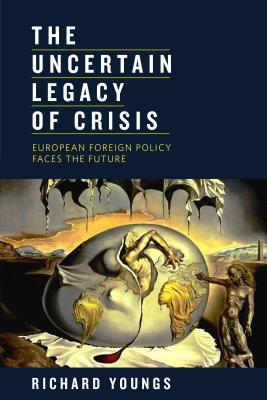 The Uncertain Legacy of Crisis