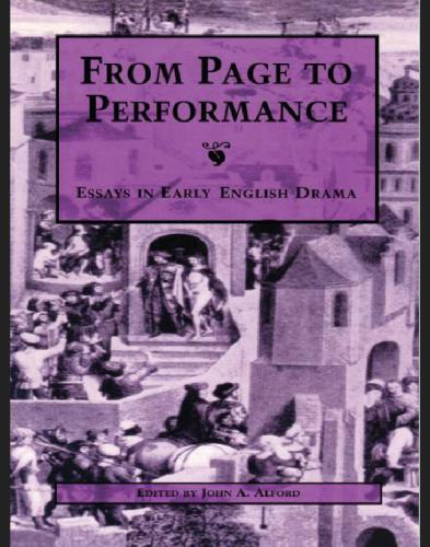 From Page to Performance : Essays in Early English Drama.