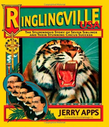 Ringlingville USA: The Stupendous Story of Seven Siblings and Their Stunning Circus Success