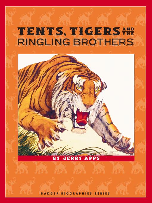 Tents, Tigers and the Ringling Brothers