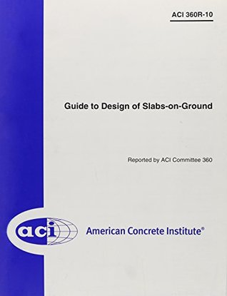 360R-10 Guide to Design of Slabs-on Ground