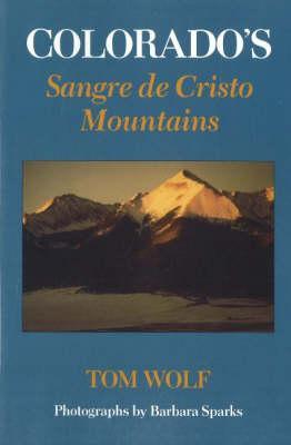 Colorado's Sangre de Cristo Mountains