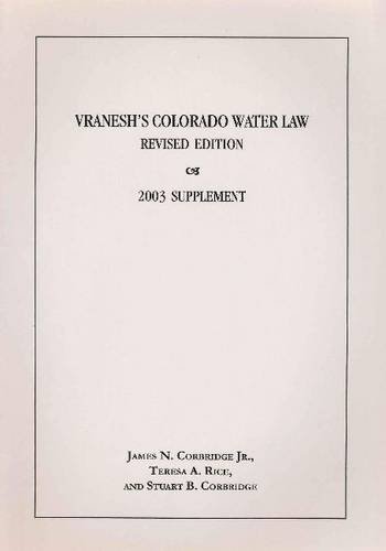 Vranesh's Colorado Water Law, Revised Edition