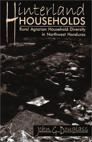 Hinterland households : rural agrarian household diversity in northwest Honduras