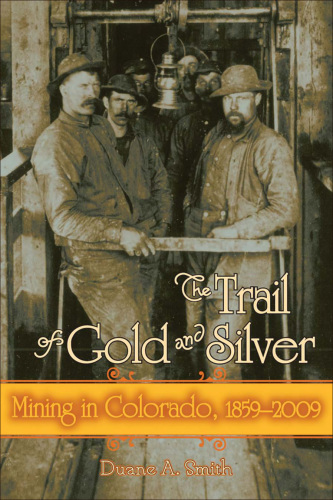 The Trail Of Gold And Silver