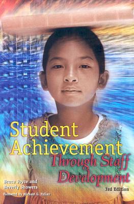 Student Achievement Through Staff Development