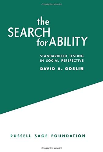 The Search for Ability: Standardized Testing in Social Perspective