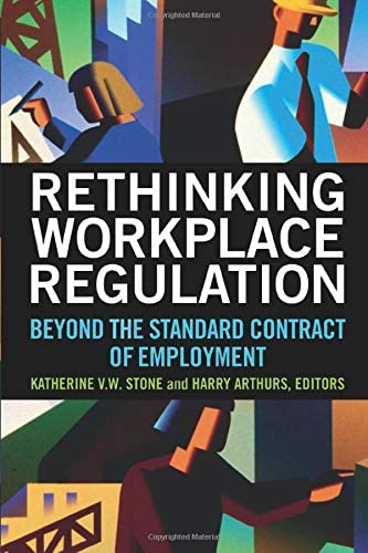 Rethinking Workplace Regulation: Beyond the Standard Contract of Employment