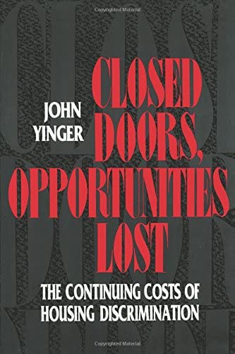 Closed Doors, Opportunities Lost: The Continuing Costs of Housing Discrimination