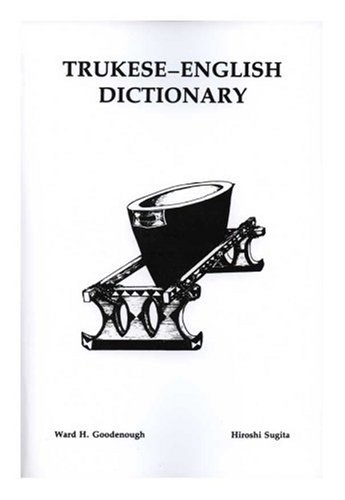 Trukese-English Dictionary