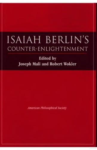 Isaiah Berlin's Counter-Enlightenment (Transactions of the American Philosophical Society) (Transactions of the American Philosophical Society)