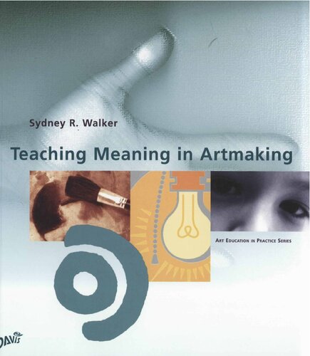 Teaching Meaning in Artmaking