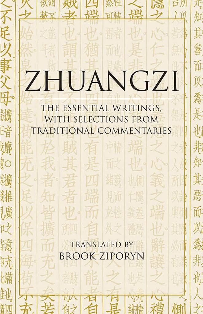 Zhuangzi: The Essential Writings: With Selections from Traditional Commentaries (Hackett Classics)