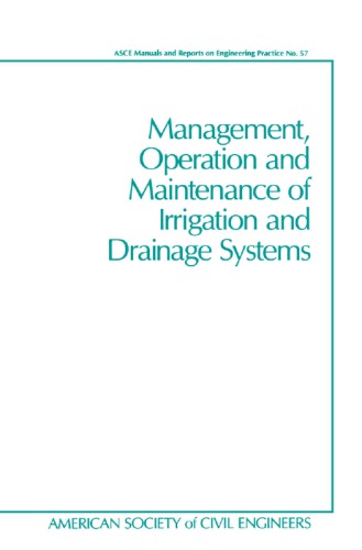 Management, Operation, and Maintenance of Irrigation and Drainage Systems