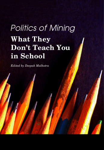 Politics of mining : what they don't teach you in school