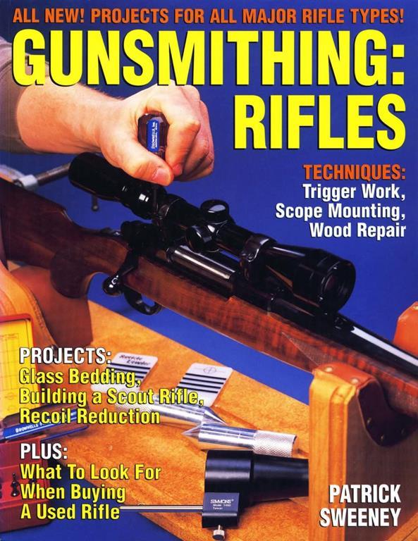 Gunsmithing: Rifles